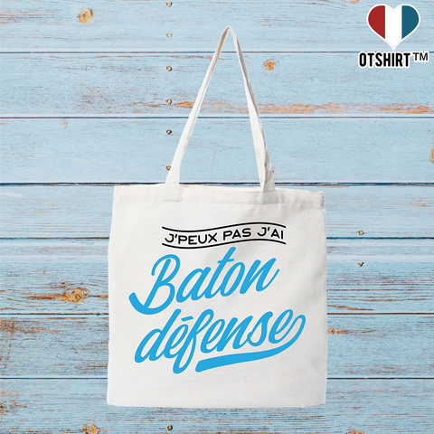 Tote bag coton recyclé j'peux pas j'ai bâton défense