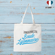 Tote bag coton recyclé j'peux pas j'ai boule lyonnaise