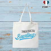 Tote bag coton recyclé j'peux pas j'ai bowling