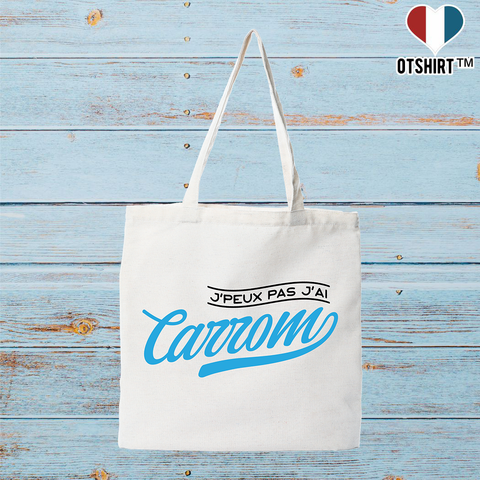 Tote bag coton recyclé j'peux pas j'ai carrom
