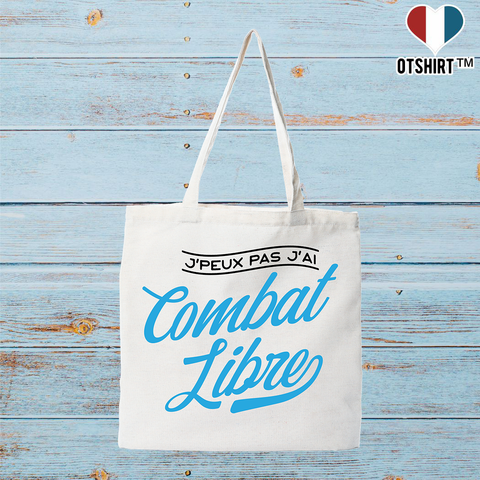 Tote bag coton recyclé j'peux pas j'ai combat libre