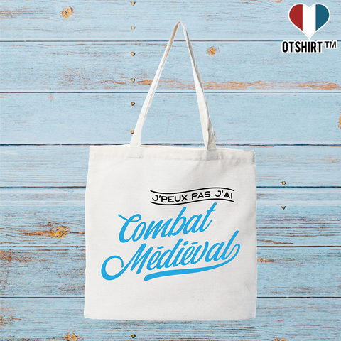 Tote bag coton recyclé j'peux pas j'ai combat médiéval