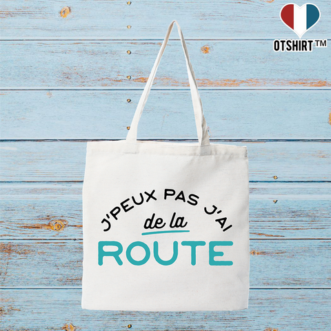Tote bag coton recyclé j'peux pas j'ai de la route
