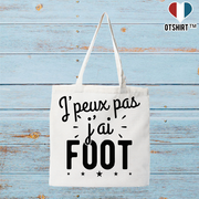 Tote bag coton recyclé j'peux pas j'ai foot 2