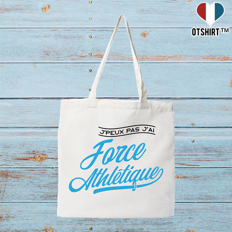 Tote bag coton recyclé j'peux pas j'ai force athlétique