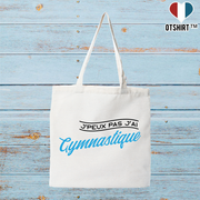 Tote bag coton recyclé j'peux pas j'ai gymnastique