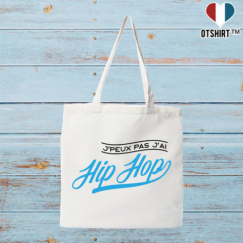 Tote bag coton recyclé j'peux pas j'ai hip hop