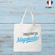 Tote bag coton recyclé j'peux pas j'ai naginata