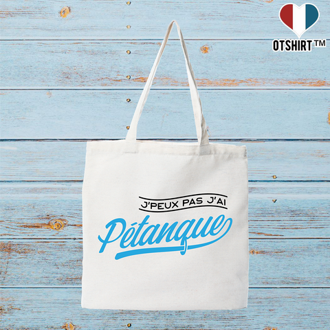 Tote bag coton recyclé j'peux pas j'ai pétanque