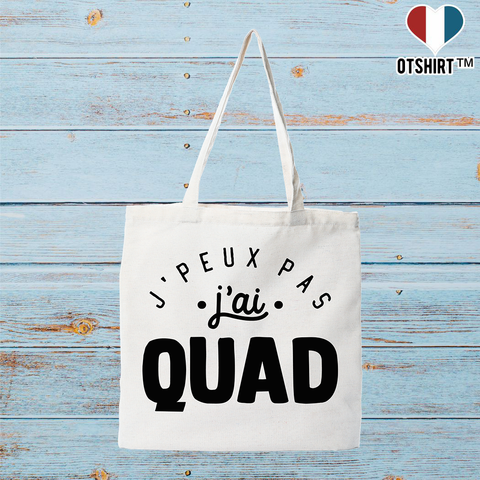 Tote bag coton recyclé j'peux pas j'ai quad 2