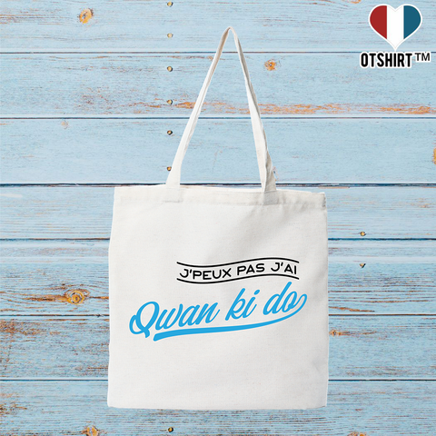 Tote bag coton recyclé j'peux pas j'ai qwan ki do