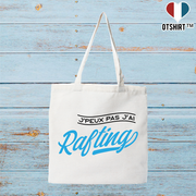 Tote bag coton recyclé j'peux pas j'ai rafting
