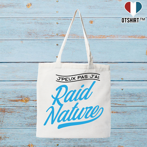 Tote bag coton recyclé j'peux pas j'ai raid nature