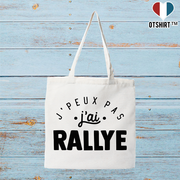 Tote bag coton recyclé j'peux pas j'ai rallye 2