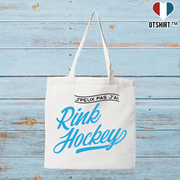 Tote bag coton recyclé j'peux pas j'ai rink hockey