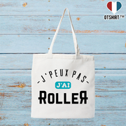 Tote bag coton recyclé j'peux pas j'ai roller 3