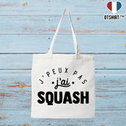 Tote bag coton recyclé j'peux pas j'ai squash 2
