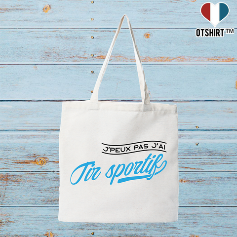 Tote bag coton recyclé j'peux pas j'ai tir sportif