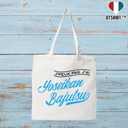 Tote bag coton recyclé j'peux pas j'ai yoseikan bajutsu
