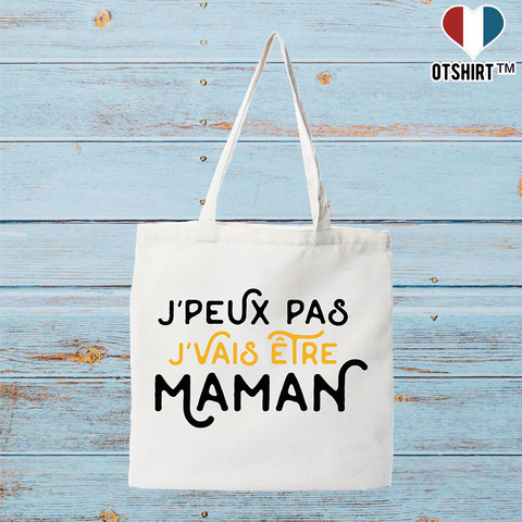 Tote bag coton recyclé j'peux pas j'vais être maman