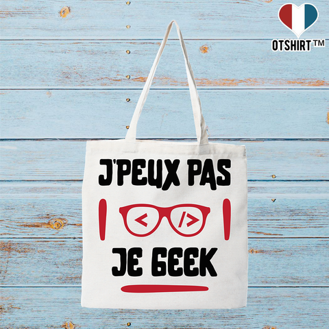 Tote bag coton recyclé j'peux pas je geek