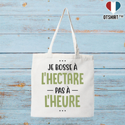 Tote bag coton recyclé je bosse à l'hectare