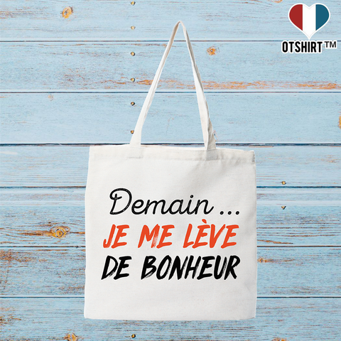 Tote bag coton recyclé je me lève de bonheur