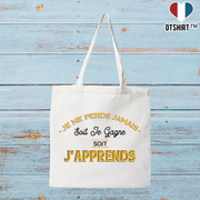Tote bag coton recyclé je ne perds jamais !