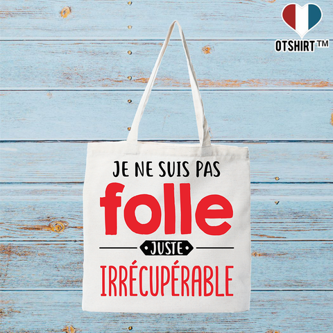 Tote bag coton recyclé je ne suis pas folle