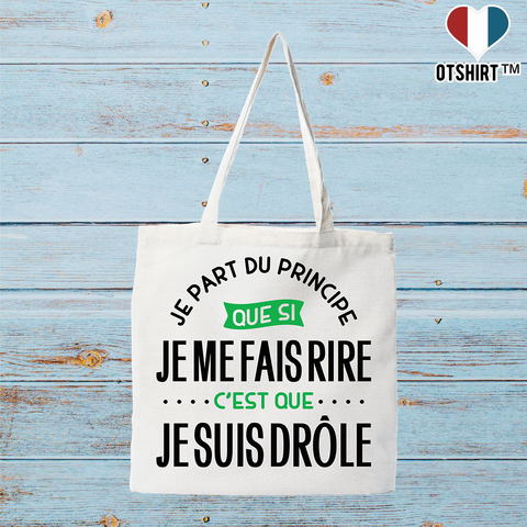 Tote bag coton recyclé je suis drôle