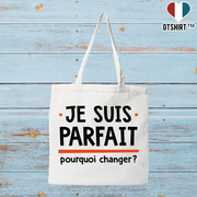 Tote bag coton recyclé je suis parfait
