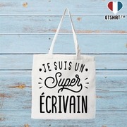 Tote bag coton recyclé je suis un super écrivain