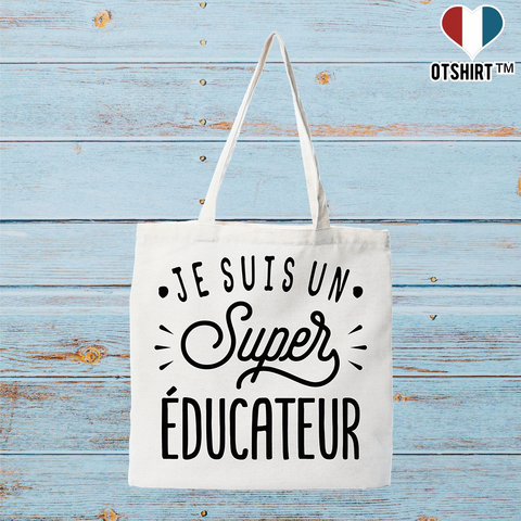Tote bag coton recyclé je suis un super éducateur
