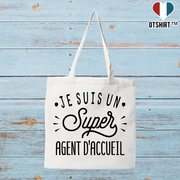 Tote bag coton recyclé je suis un super agent d’accueil
