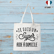 Tote bag coton recyclé je suis un super aide à domicile