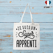 Tote bag coton recyclé je suis un super apprenti