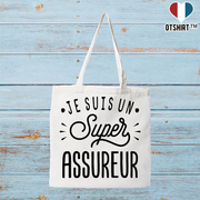 Tote bag coton recyclé je suis un super assureur