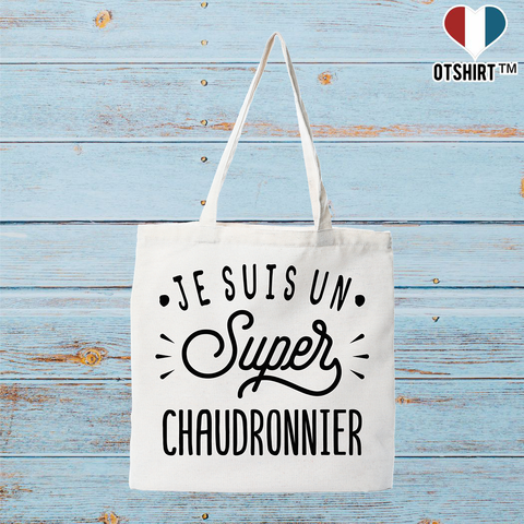 Tote bag coton recyclé je suis un super chaudronnier