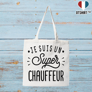 Tote bag coton recyclé je suis un super chauffeur