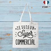 Tote bag coton recyclé je suis un super commercial