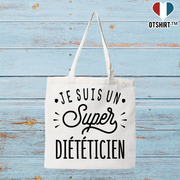 Tote bag coton recyclé je suis un super diététicien