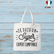 Tote bag coton recyclé je suis un super expert comptable