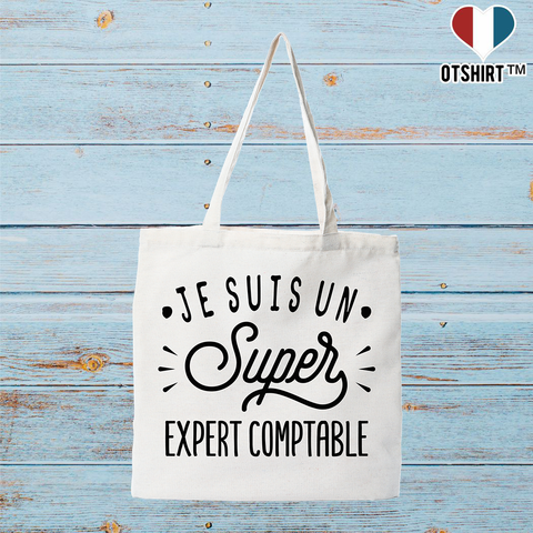 Tote bag coton recyclé je suis un super expert comptable
