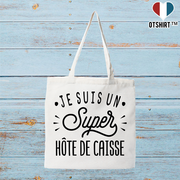 Tote bag coton recyclé je suis un super hôte de caisse