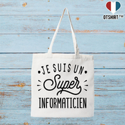 Tote bag coton recyclé je suis un super informaticien