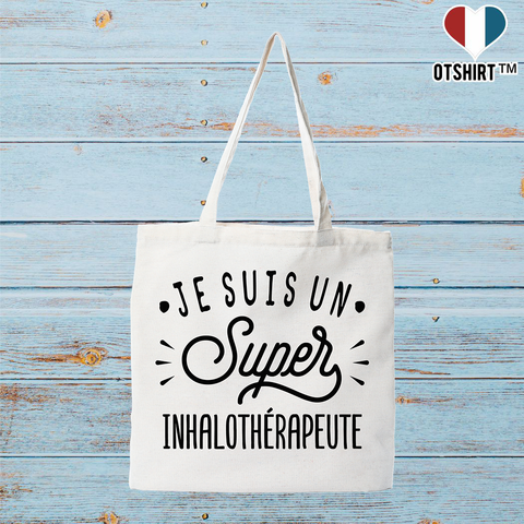 Tote bag coton recyclé je suis un super inhalothérapeute