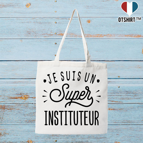 Tote bag coton recyclé je suis un super instituteur