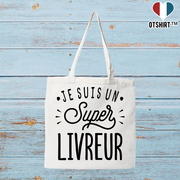 Tote bag coton recyclé je suis un super livreur