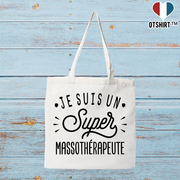 Tote bag coton recyclé je suis un super massothérapeute