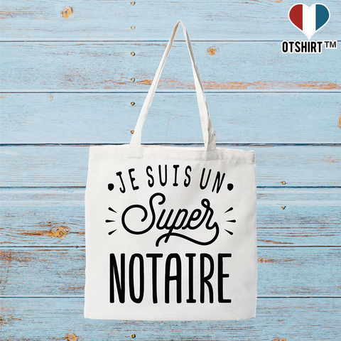 Tote bag coton recyclé je suis un super notaire